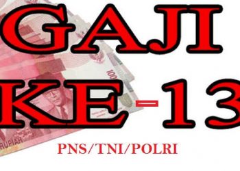 Ini Waktu Realisasi Gaji 13 tahun 2020